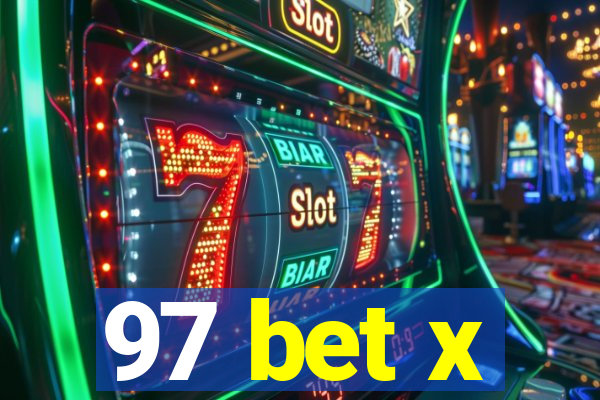 97 bet x