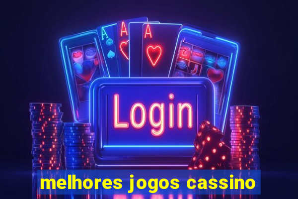 melhores jogos cassino