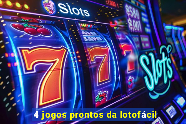 4 jogos prontos da lotofácil