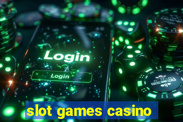 slot games casino