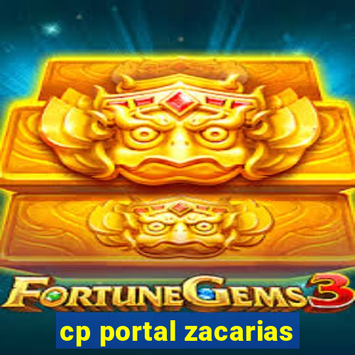 cp portal zacarias