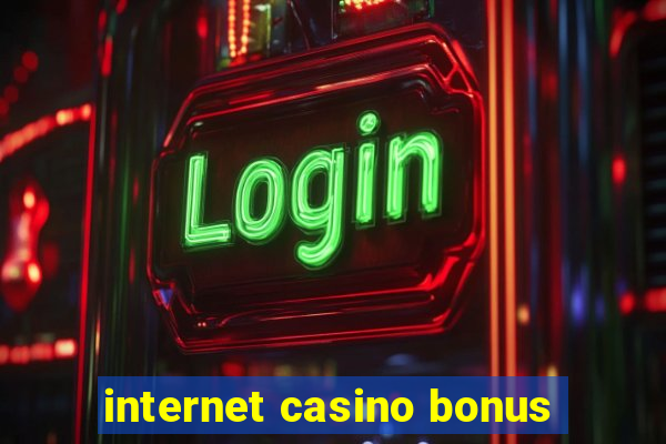 internet casino bonus