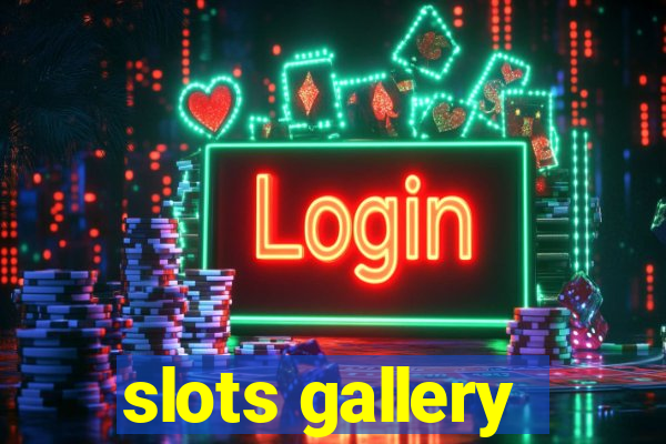 slots gallery