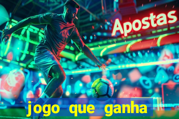 jogo que ganha dinheiro sem aposta