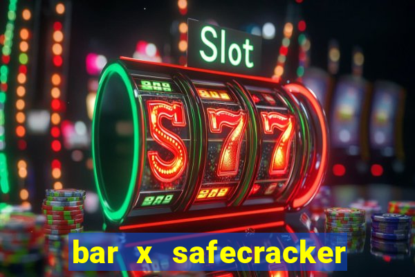 bar x safecracker megaways online slot