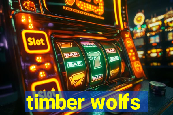 timber wolfs