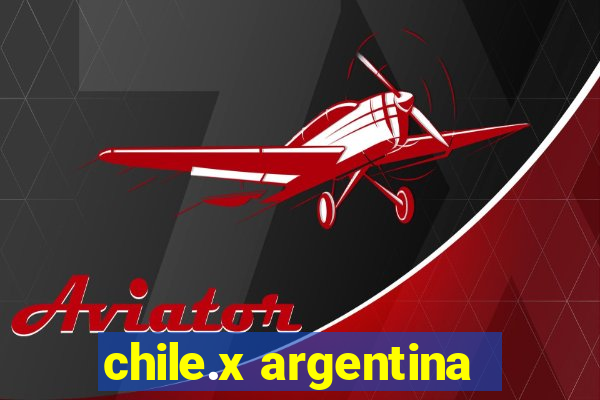 chile.x argentina