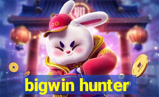 bigwin hunter