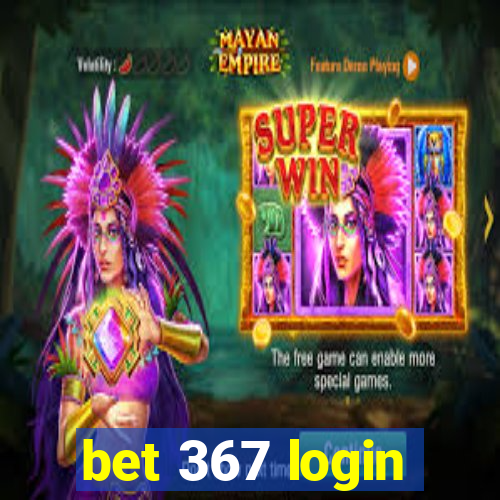 bet 367 login