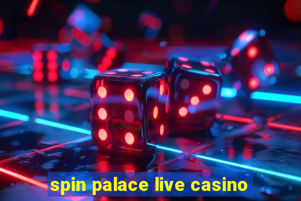 spin palace live casino