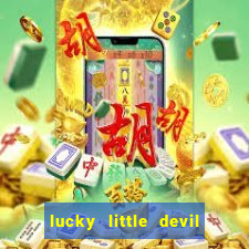 lucky little devil slot free play