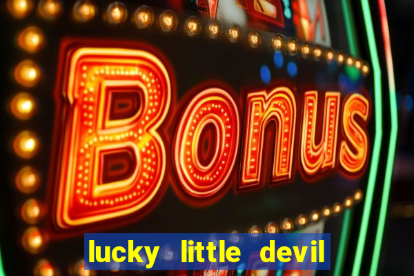 lucky little devil slot free play