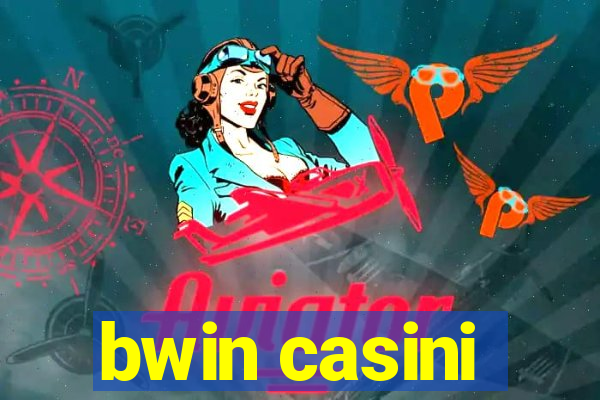 bwin casini