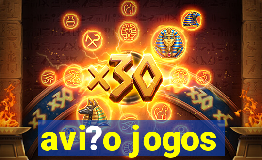 avi?o jogos