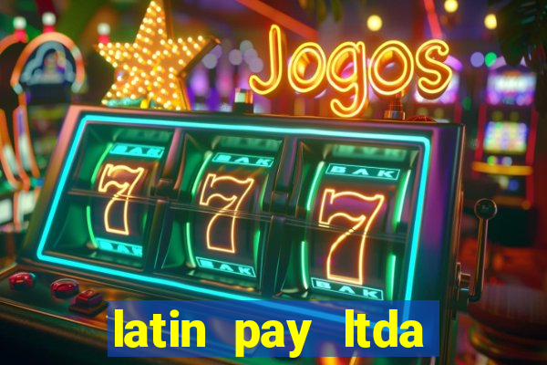 latin pay ltda jogos online