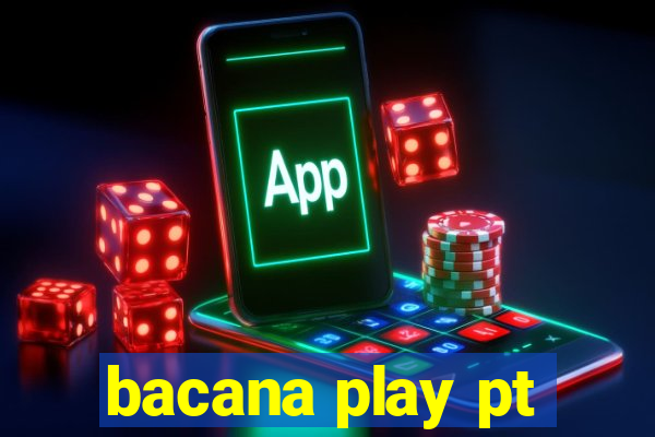 bacana play pt