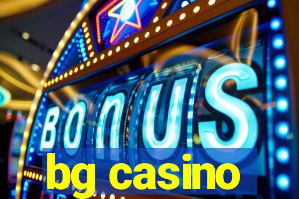 bg casino