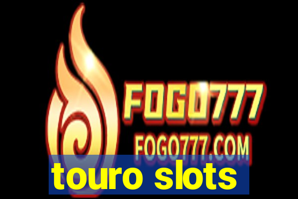 touro slots