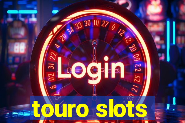 touro slots