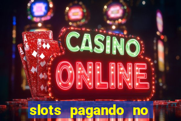 slots pagando no cadastro saque free 2024