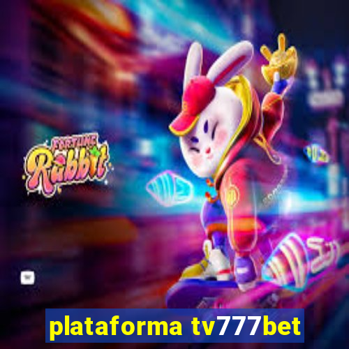 plataforma tv777bet