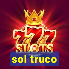 sol truco