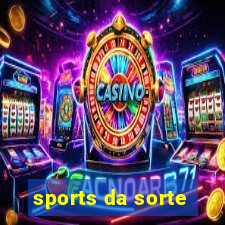 sports da sorte