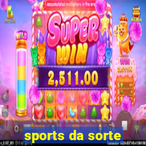 sports da sorte