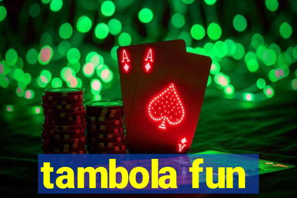 tambola fun