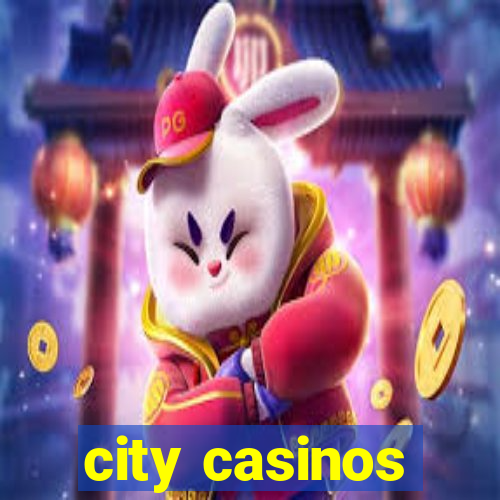 city casinos