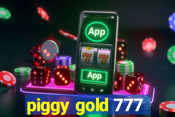 piggy gold 777