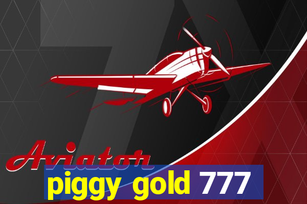 piggy gold 777