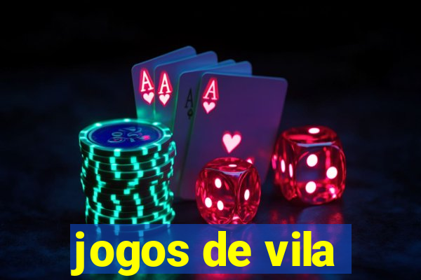 jogos de vila