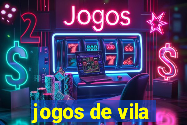 jogos de vila