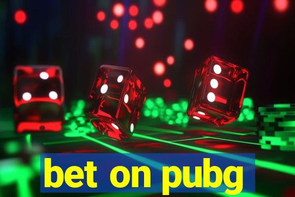 bet on pubg