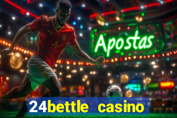 24bettle casino bonus ohne einzahlung