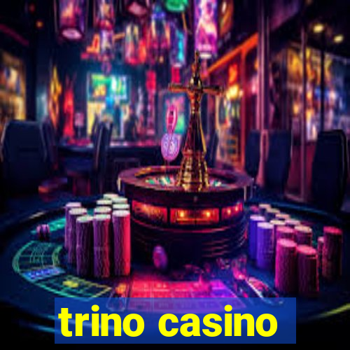 trino casino