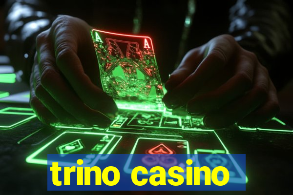 trino casino