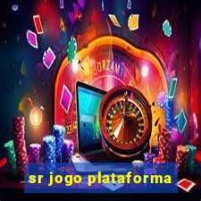 sr jogo plataforma