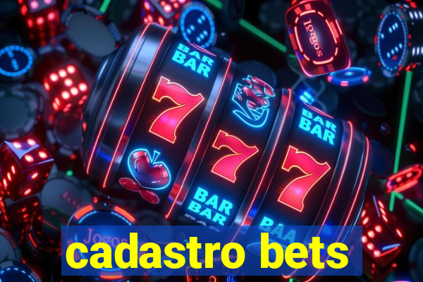 cadastro bets