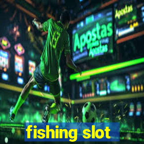 fishing slot