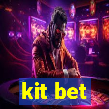 kit bet