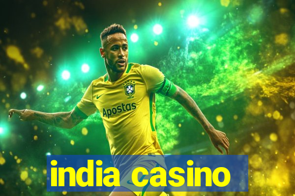 india casino