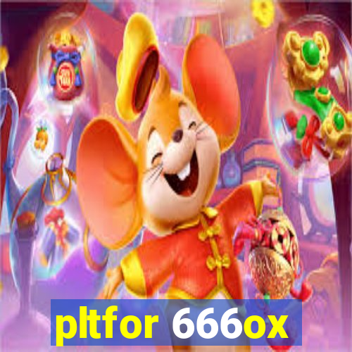 pltfor 666ox