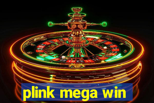 plink mega win