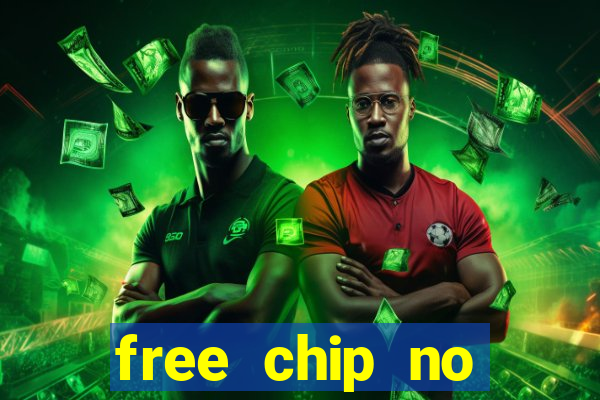 free chip no deposit casinos