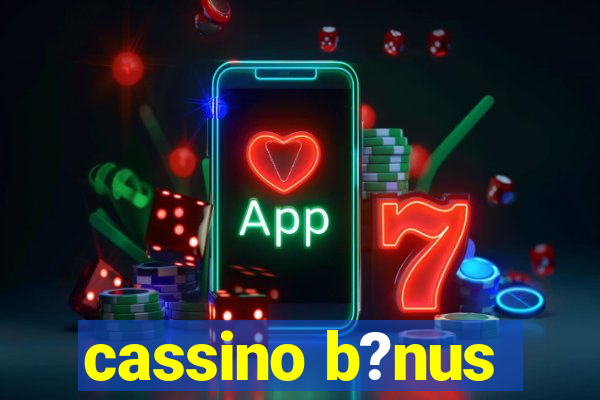 cassino b?nus