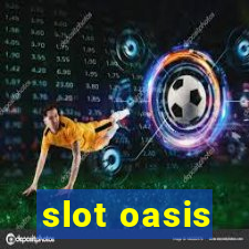 slot oasis