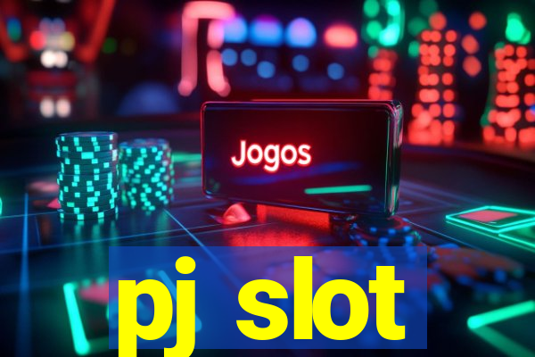 pj slot