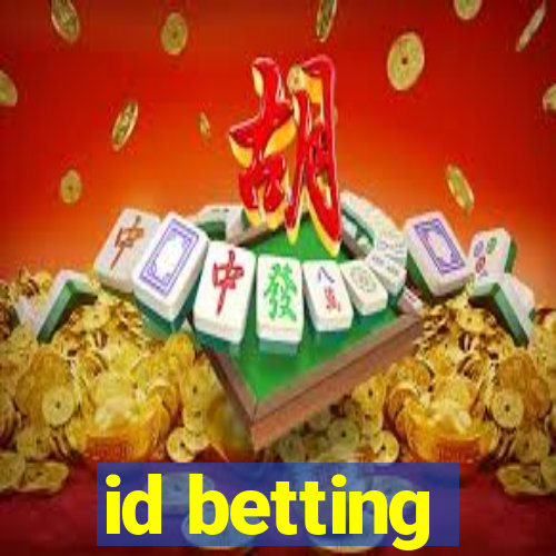 id betting